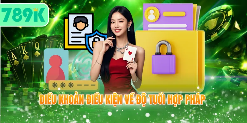 Điều khoản điều kiện về độ tuổi hợp pháp